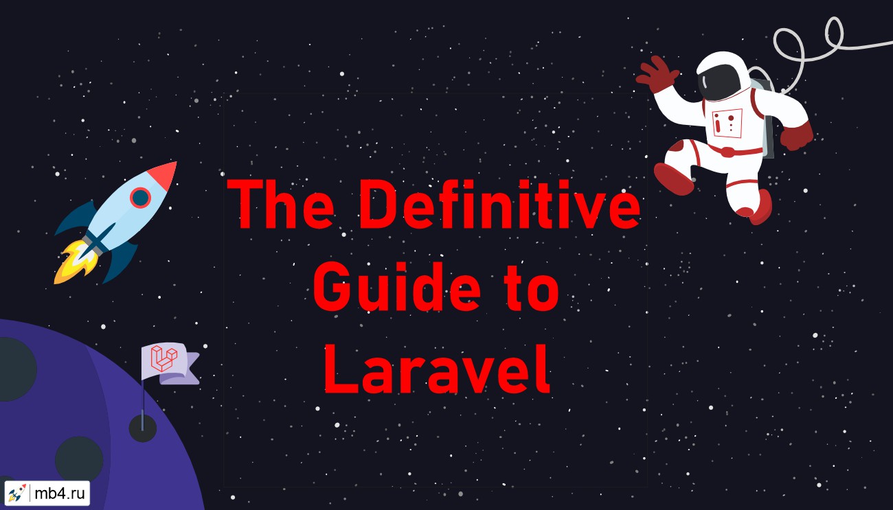 The Definitive Guide to Laravel 8.x